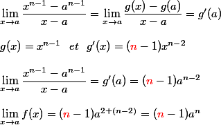 \lim_{x \to a}\dfrac{x^{n-1}-a^{n-1}}{x-a}=\lim_{x\to a}\dfrac{g(x)-g(a)}{x-a}=g'(a)
 \\ 
 \\ g(x)=x^{n-1}~~et~~g'(x)=({\red{n}}-1)x^{n-2}
 \\ 
 \\ \lim_{x \to a}\dfrac{x^{n-1}-a^{n-1}}{x-a}=g'(a)=({\red{n}}-1)a^{n-2}
 \\ 
 \\ \lim_{x \to a}f(x)=({\red{n}}-1)a^{2+(n-2)}=({\red{n}}-1)a^n
 \\ 